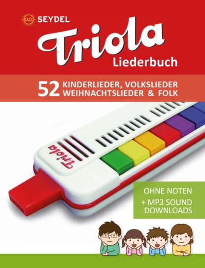 52 Lieder für "Triola" ohne Noten - spielen nach Farben + Sounds