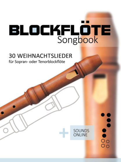 30 Weihnachtslieder für die Blockflöte