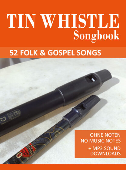 Tin Whistle Songbook - 52 Folk & Gospel Songs