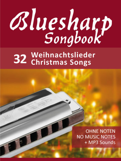 Bluesharp Songbook - 32 Weihnachtslieder