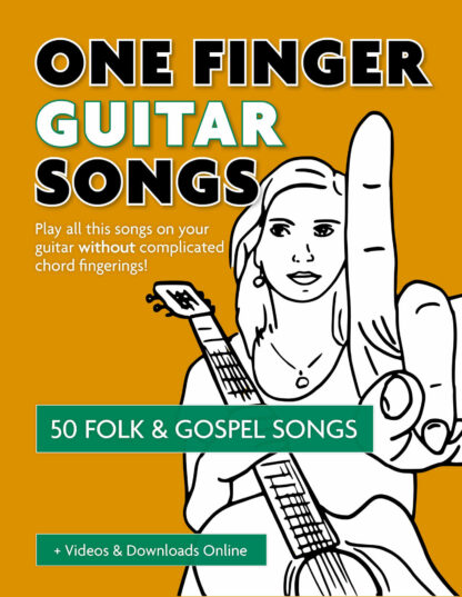 50 Folk & Gospel Songs - One Finger Guitar Songs