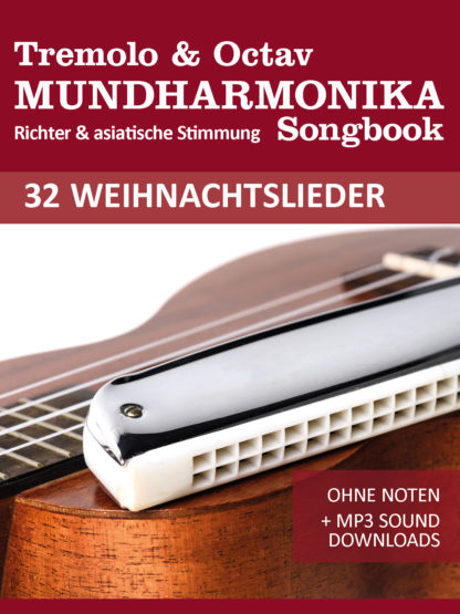 32 Weihnachtslieder für die Tremolo / Oktav Mundharmonika