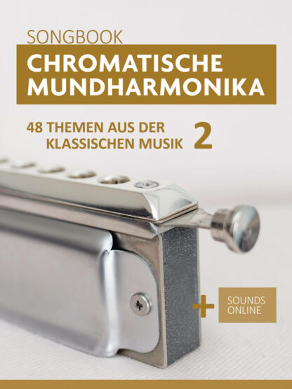 48 Themen aus der klassischen Musik - Band 2 - für chrom. Mundharmonika