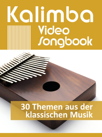 Kalimba Video Songbook: 30 Themen aus der klassischen Musik
