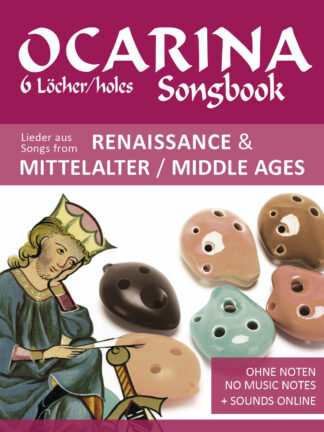 6-Loch Okarina Songbook - Lieder aus der Renaissance & dem Mittelalter - eBook