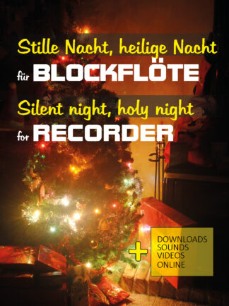 Stille Nacht, heilige Nacht / Silent night - Sopranblockflöte / Soprano Recorder