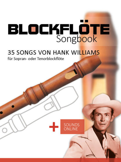 35 Songs von Hank Williams für die Blockflöte