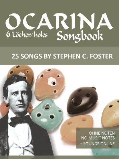 6-Loch Ocarina Songbook - 25 Songs von Stephen C. Foster