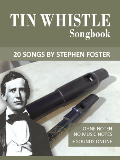 Tin Whistle Songbook - 20 Songs by Stephen C. Foster