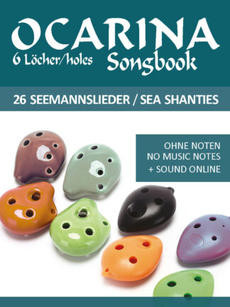 6-Loch Okarina Songbook – 26 Seemannslieder / Sea Shanties