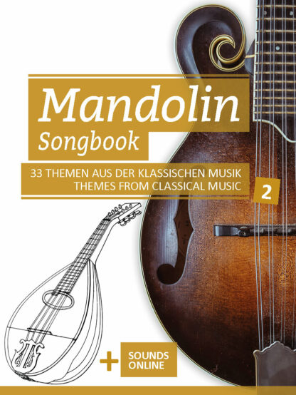 Mandolin Songbook - 33 Themen aus der Klassischen Musik - Band 2