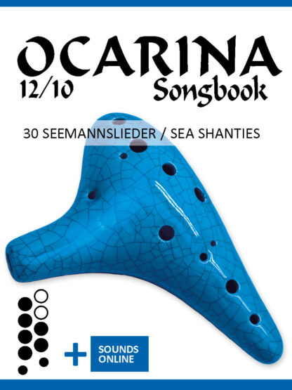 Ocarina 12/10 Songbook - 30 Seemannslieder