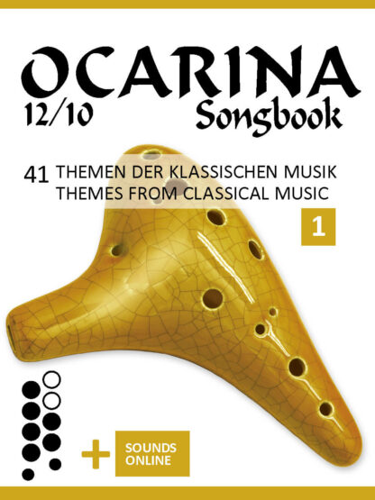 Ocarina 12/10 Songbook - 41 Themen der klassischen Musik - Band 1