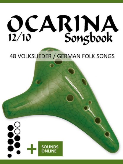 Ocarina 12/10 Songbook - 48 deutsche Volkslieder