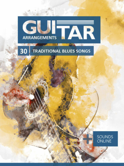 Guitar Arrangements - 30 traditional Blues songs - eBook