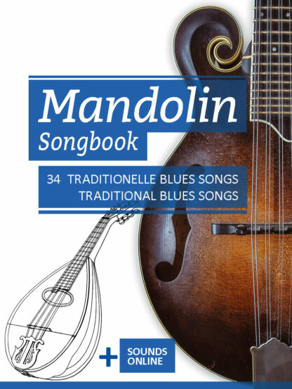 Mandolin Songbook - 34 traditionelle Blues Songs