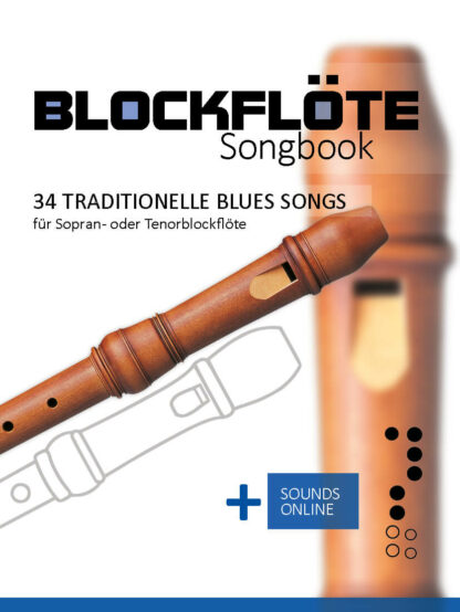 34 traditionelle Blues Songs für die Blockflöte - eBook