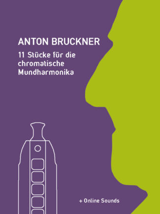 Anton Bruckner - 11 Stücke für die chromatische Mundharmonika - eBook