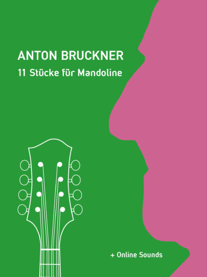 Anton Bruckner - 11 Stücke für Mandoline