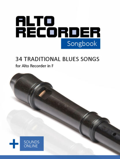 34 traditional Blues Songs for the Alto Recorder - eBook