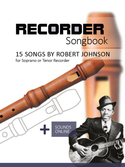 15 Songs by Robert Johnson for the Recorder - eBook