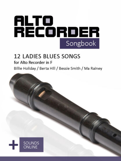 12 Ladies Blues Songs for the Alto Recorder - eBook