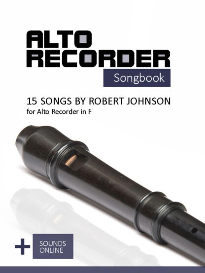 15 Songs by Robert Johnson for the Alto Recorder