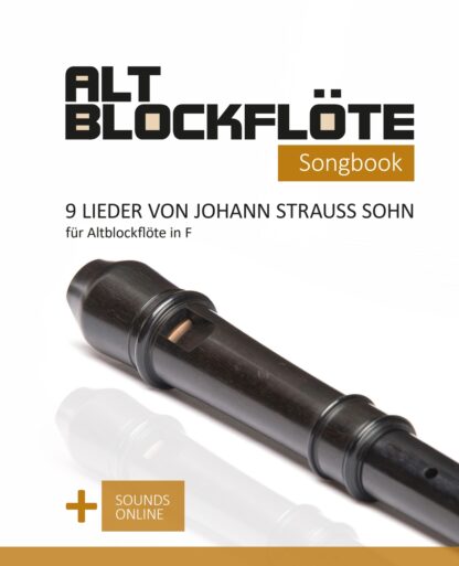 9 Lieder von Johann Strauss Sohn für Altblockflöte