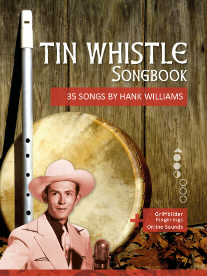 35 Songs by Hank Williams für die Tin Whistle – eBook