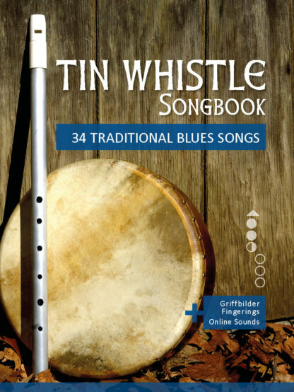 34 traditional Blues Songs für die Tin Whistle