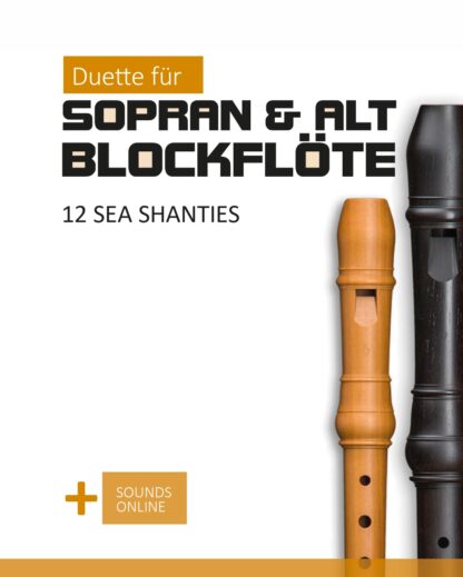 12 Sea Shanties – Duette für Sopran- & Altblockflöte