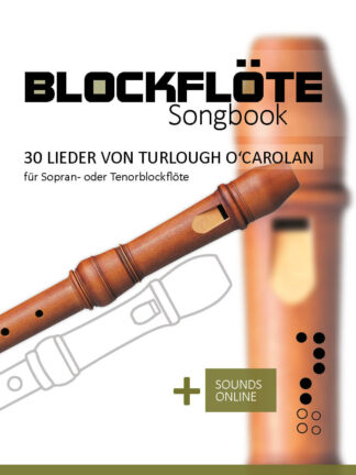 30 Lieder von Turlough O'Carolan für Sopranblockflöte - eBook