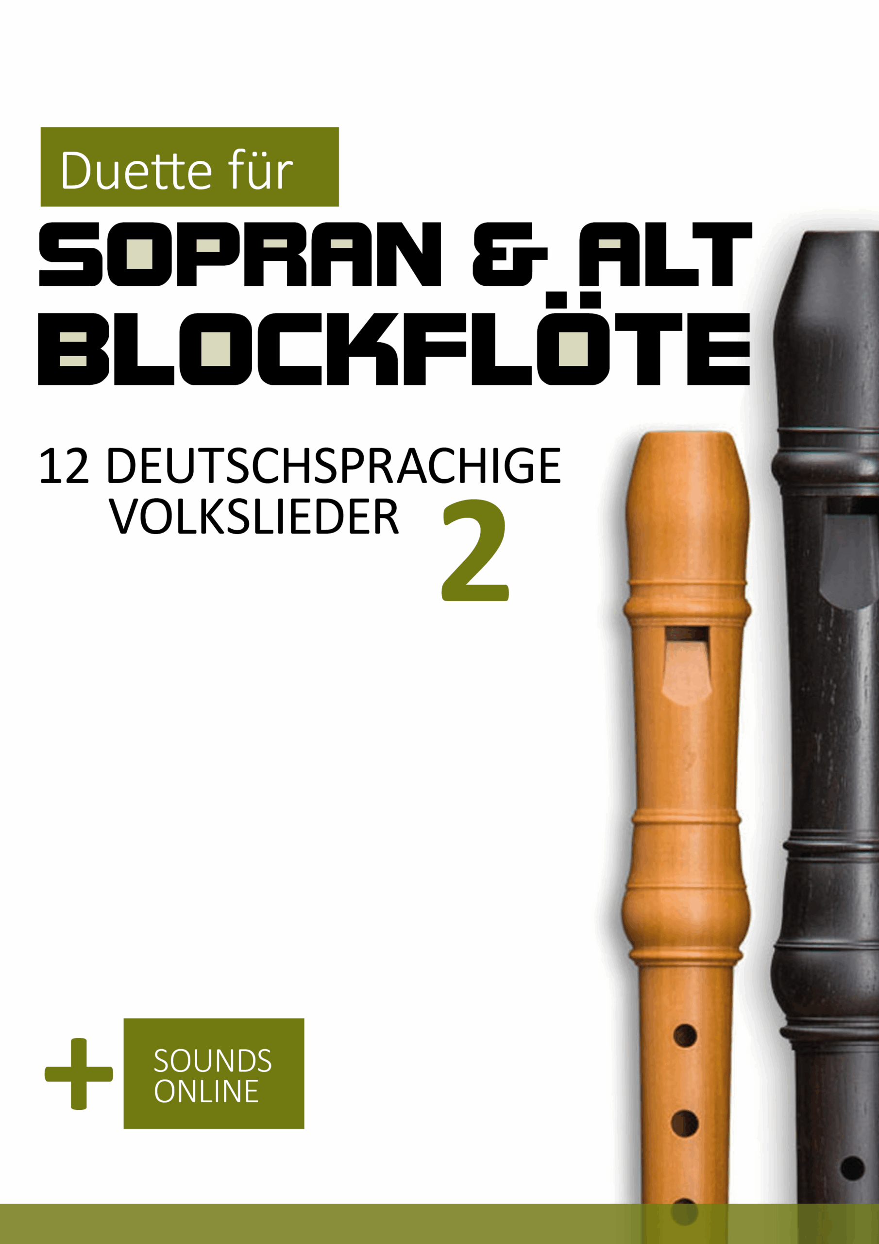 12 deutschsprachige Volkslieder 2 - Duette für Sopran & Alt Blockflöte