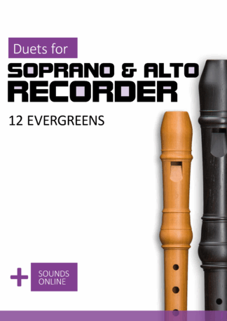 12 Evergreens - Duets for Soprano & Alto Recorder
