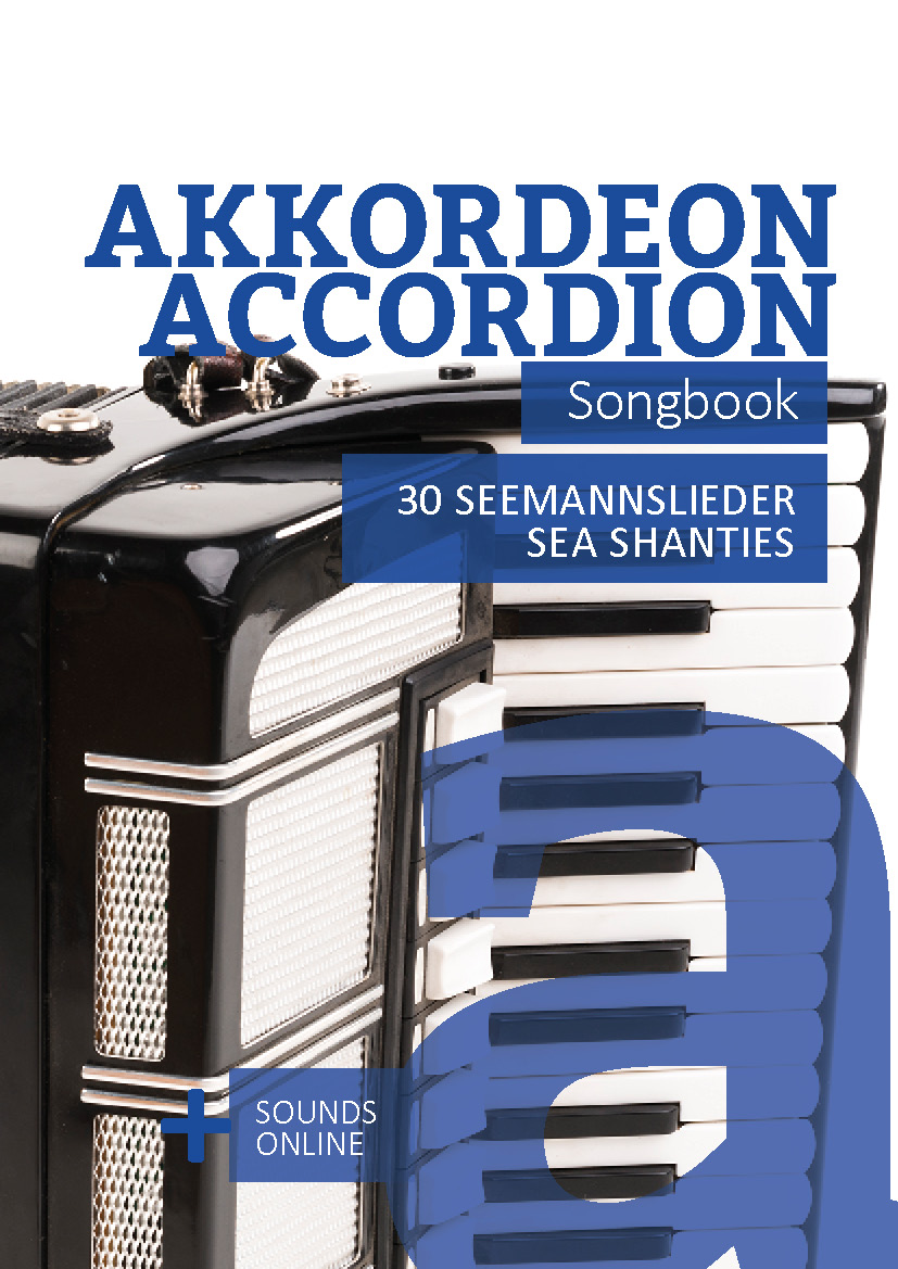 Akkordeon Songbook - 30 Seemannslieder / Sea Shanties