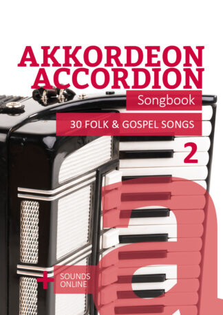 Akkordeon Songbook - 30 Folk & Gospel Songs - 2