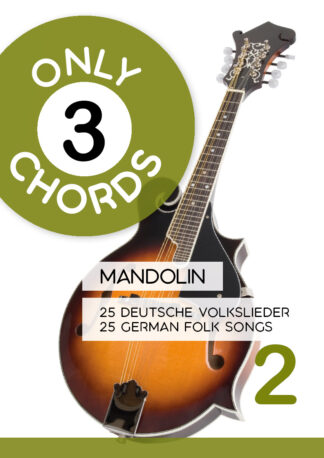 Only 3 Chords - Mandolin - 25 deutsche Volkslieder - 2