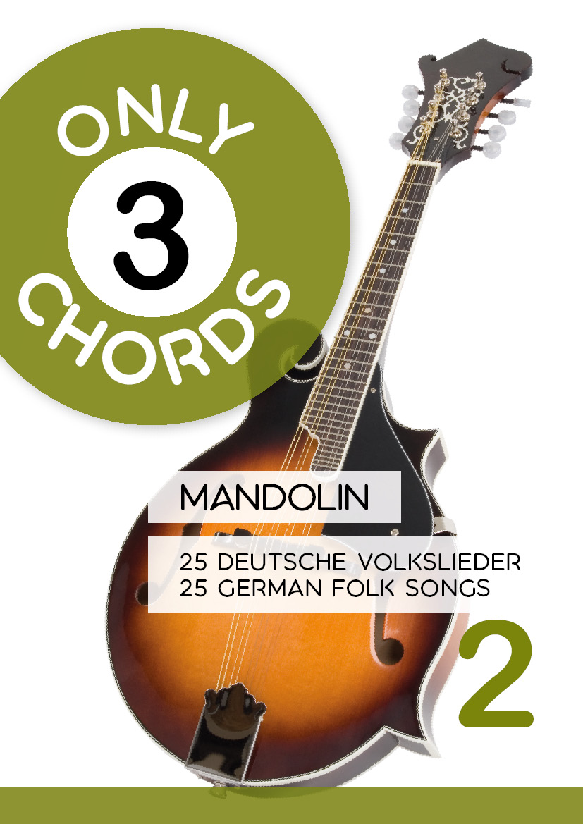 Only 3 Chords - Mandolin - 25 deutsche Volkslieder - 2