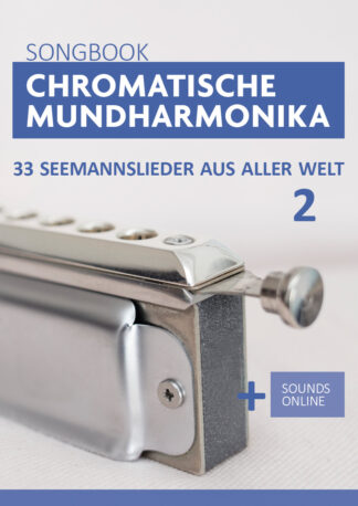 33 Seemannslieder für chromatische Mundharmonika - Band 2