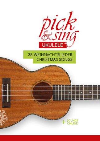 pick & sing - Ukulele - 35 Weihnachtslieder / Christmas Songs